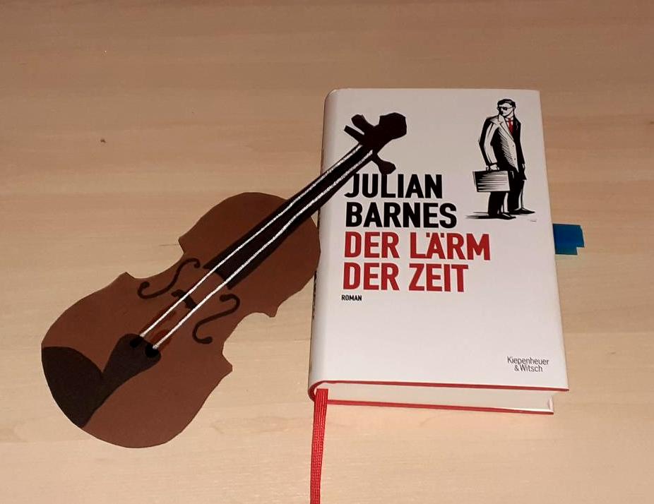 Barnes, Julian: Der Lärm der Zeit