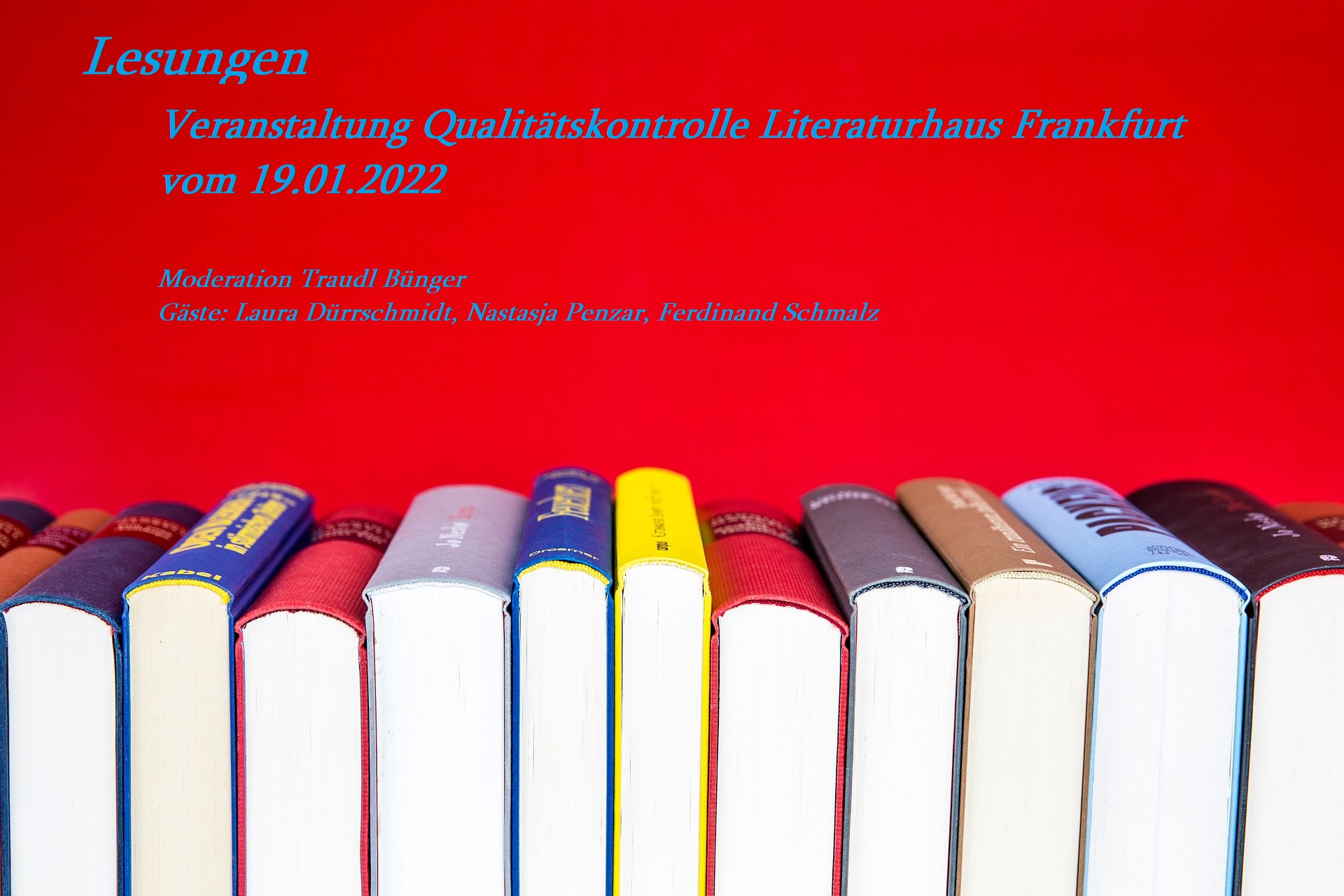 Veranstaltung: Qualitätskontrolle Literaturhaus Frankfurt 19.01.2022