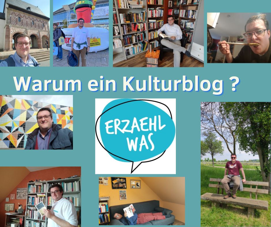 Warum ein Kulturblog?