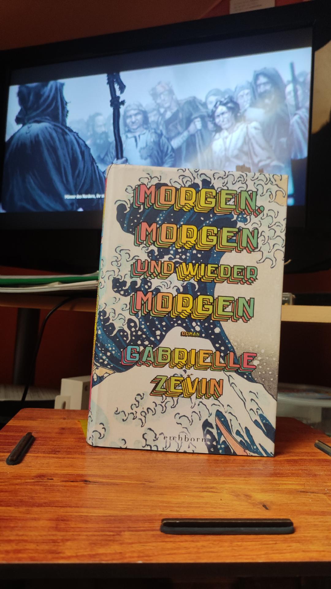 Retromanie der 90er mit einer herzlichen Geschichte – Zevin, Gabrielle: Morgen, morgen und wieder morgen