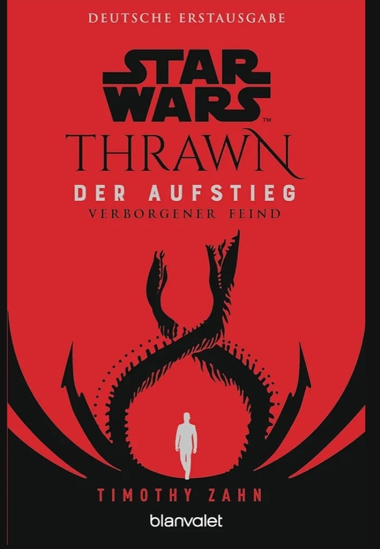 Zahn, Timothy: Thrawn. Der Aufstieg – Verborgener Feind – Geschichte prägt Machtstrukturen